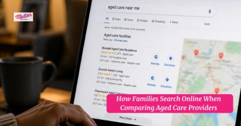 How Families Search Online When Comparing Aged Care Providers